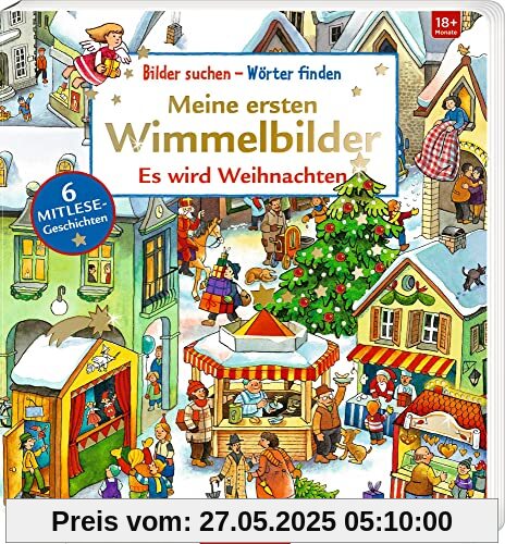 Meine ersten Wimmelbilder: Es wird Weihnachten
