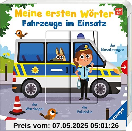 Meine ersten Wörter: Fahrzeuge im Einsatz - Sprechen lernen mit großen Schiebern und Sachwissen für Kinder ab 12 Monaten