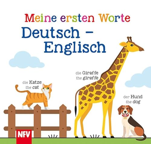 Meine ersten Worte Deutsch - Englisch: Pappebuch Meine ersten Worte Deutsch - Englisch: Pappebuch