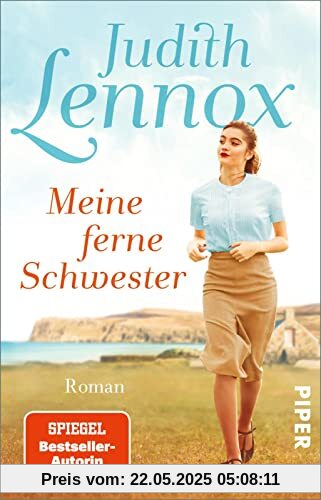 Meine ferne Schwester: Roman | Gefühlvoller Familienroman aus dem England der dreißiger und vierziger Jahre Meine ferne Schwester: Roman | Gefühlvoller Familienroman aus dem England der dreißiger und vierziger Jahre