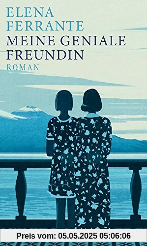 Meine geniale Freundin: Band 1 der Neapolitanischen Saga (Kindheit und Jugend) Roman