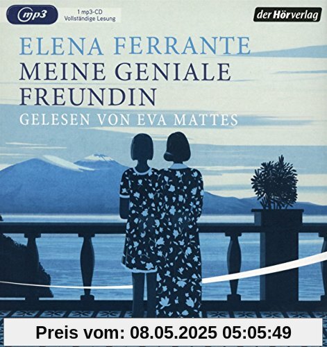 Meine geniale Freundin: Band 1 der Neapolitanischen Saga: Kindheit und frühe Jugend (Die Neapolitanische Saga, Band 1)