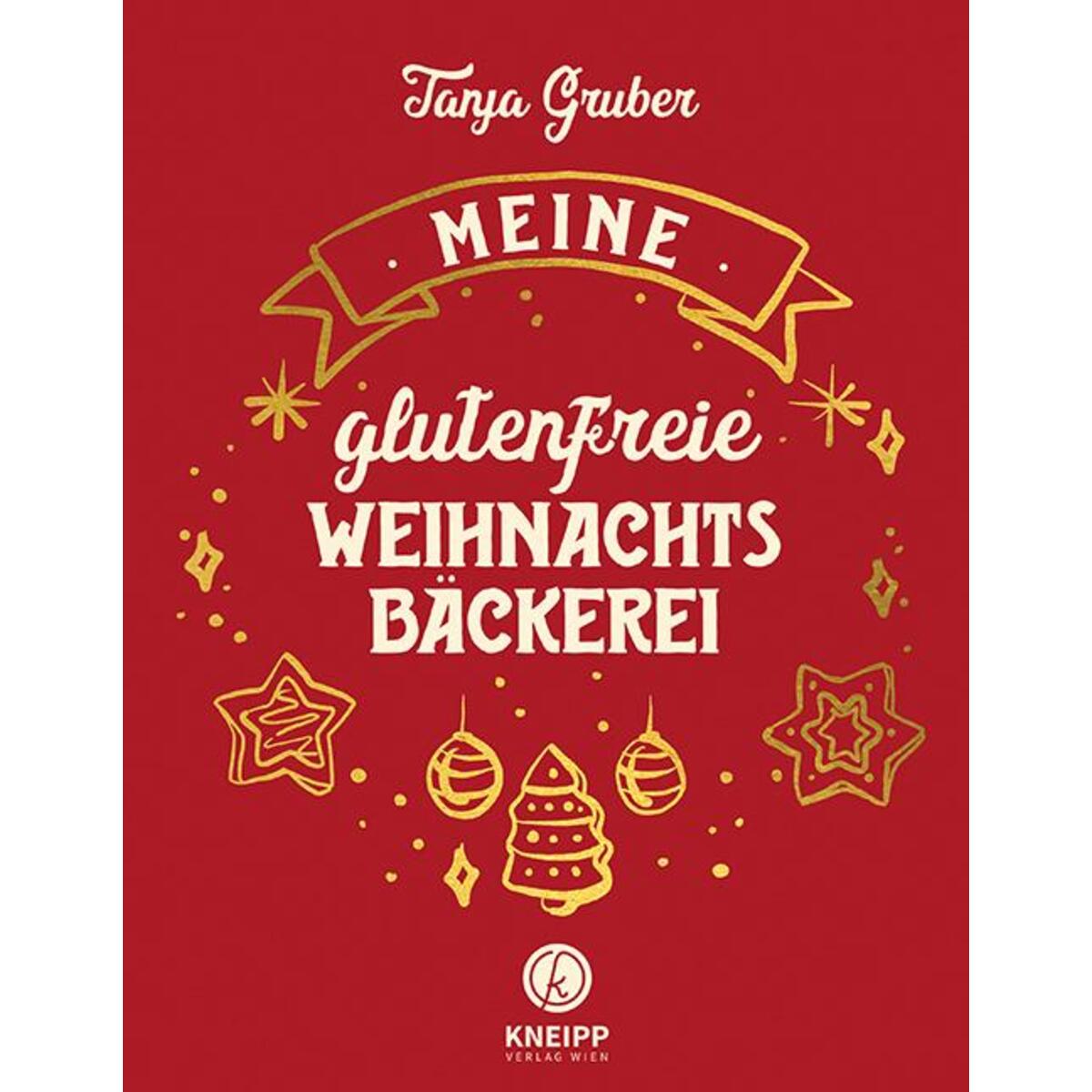 Meine glutenfreie Weihnachtsbäckerei von Kneipp Verlag