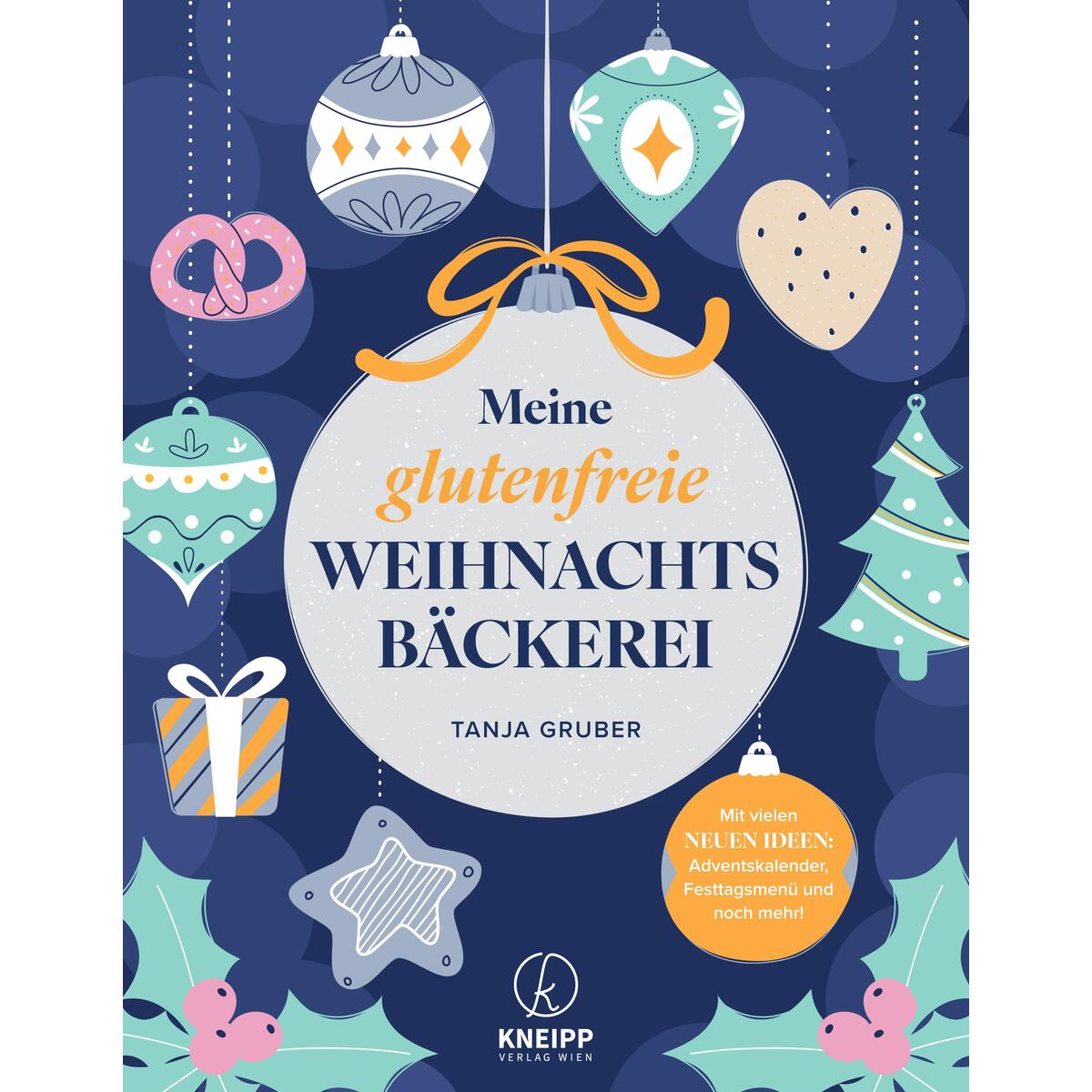 Meine glutenfreie Weihnachtsbäckerei von Kneipp Verlag