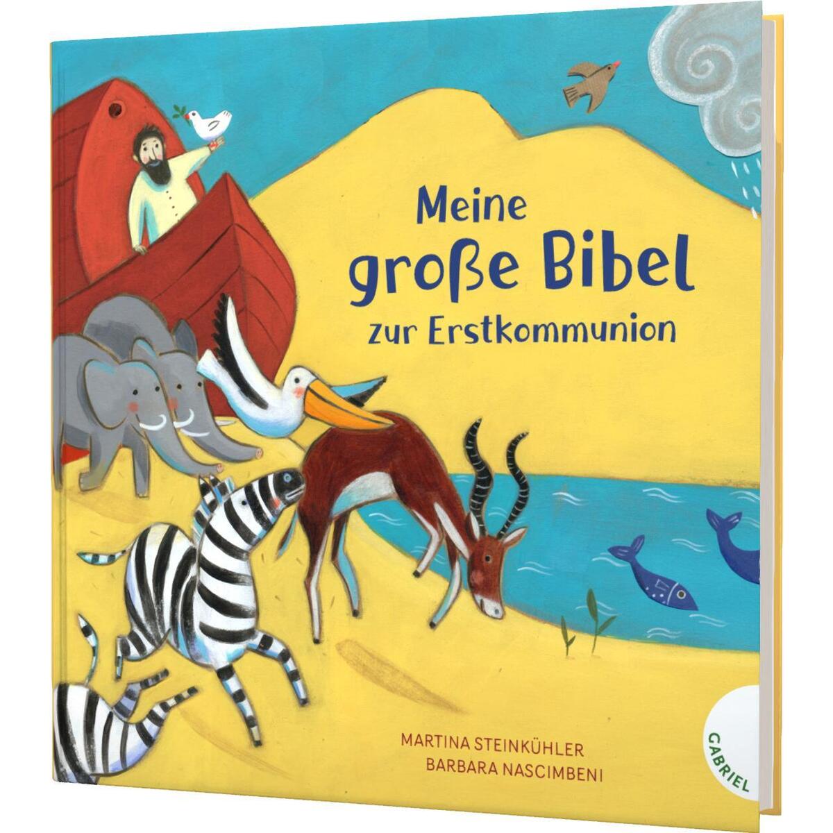 Meine große Bibel zur Erstkommunion Meine große Bibel zur Erstkommunion von Gabriel Verlag