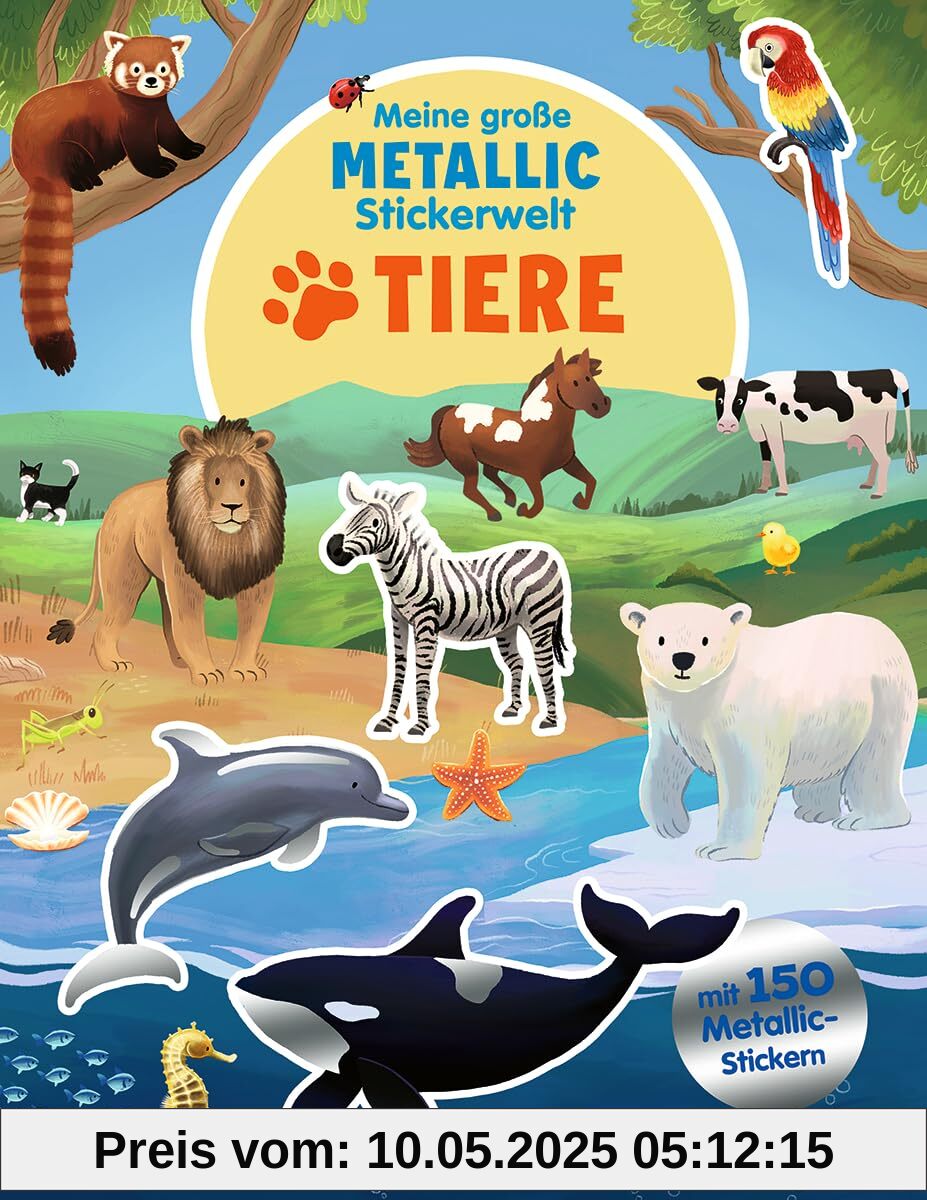 Meine große Metallic-Stickerwelt - Tiere: Spannende Szenen zum Bekleben mit über 150 Tierstickern für Kinder ab 4