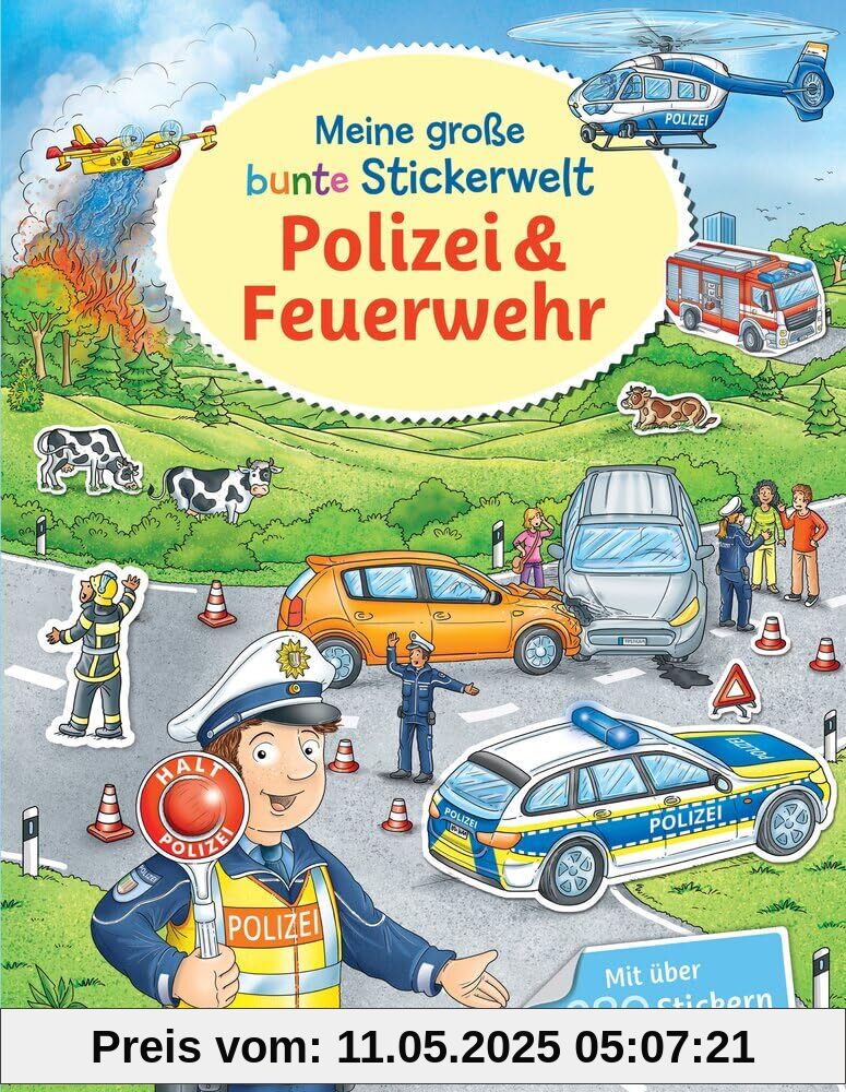 Meine große bunte Stickerwelt - Polizei und Feuerwehr: Buntes Stickerbuch mit über 280 Stickern für Kinder ab 4 Jahren Meine große bunte Stickerwelt - Polizei und Feuerwehr: Buntes Stickerbuch mit über 280 Stickern für Kinder ab 4 Jahren