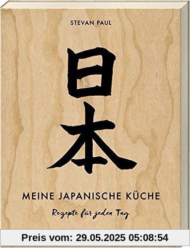 Meine japanische Küche: Rezepte für jeden Tag