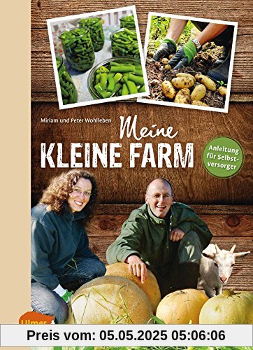 Meine kleine Farm: Anleitung für Selbstversorger Meine kleine Farm: Anleitung für Selbstversorger