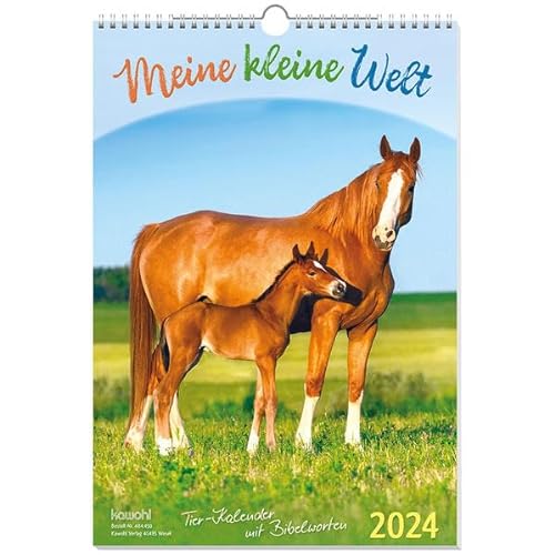 Meine kleine Welt 2024: Tierkalender mit Bibelworten von Kawohl Verlag GmbH & Co. KG
