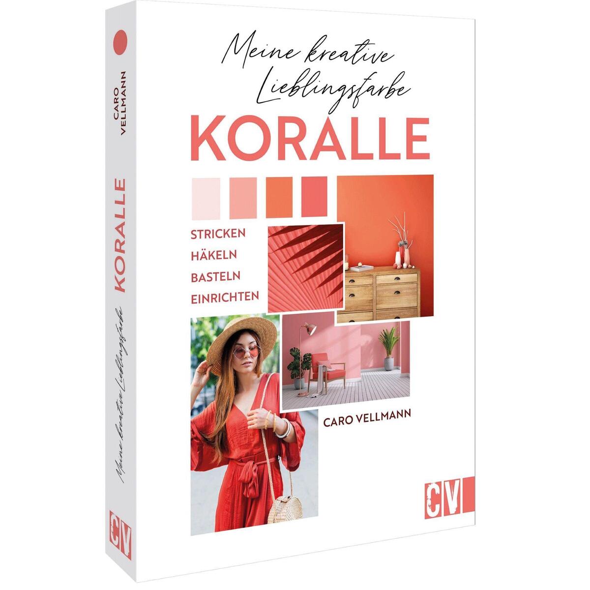 Meine kreative Lieblingsfarbe KORALLE von Christophorus Verlag