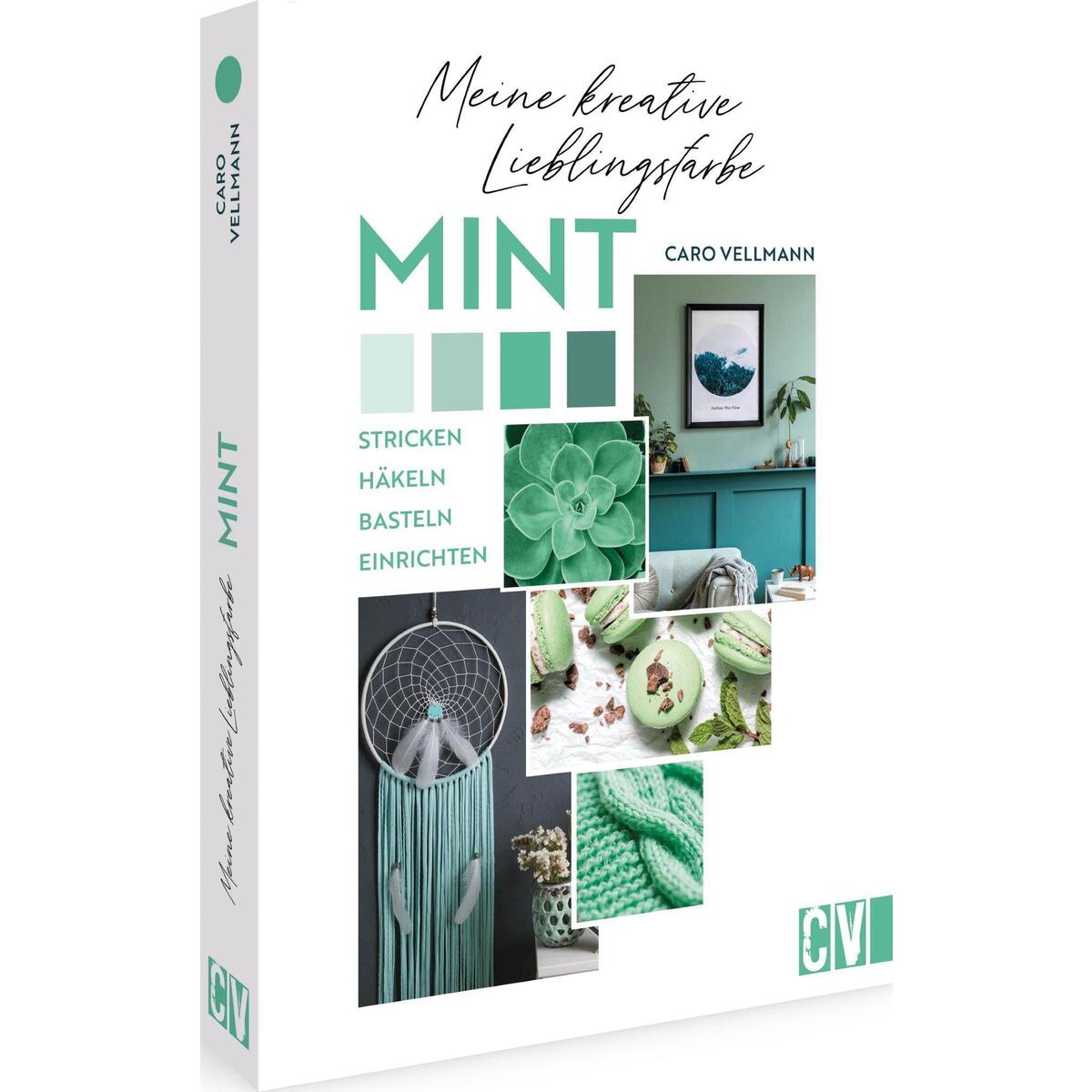 Meine kreative Lieblingsfarbe MINT Meine kreative Lieblingsfarbe MINT von Christophorus Verlag
