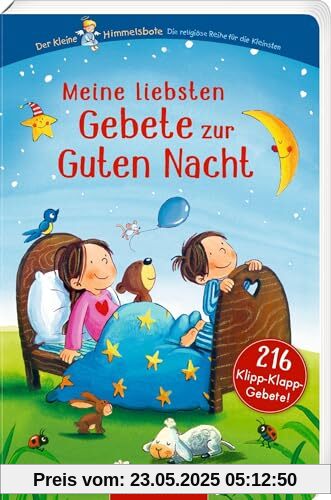Meine liebsten Gebete zur Guten Nacht: 216 Klipp-Klapp-Gebete: 216 Kindergebete für den Abend (Pappbilderbuch ab 2 mit Klipp-Klapp-Seiten) (Der kleine Himmelsbote)