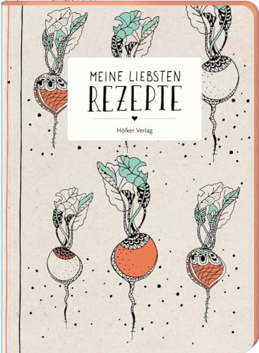 Meine liebsten Rezepte - Einschreibbuch (einfach leben) (Rezeptbücher) von Hölker Verlag
