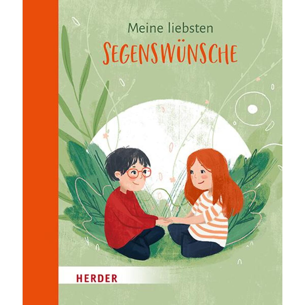 Meine liebsten Segenswünsche von Herder Verlag GmbH