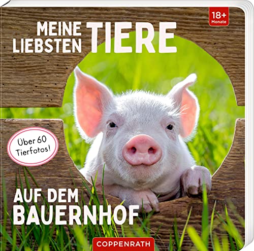 Meine liebsten Tiere auf dem Bauernhof Meine liebsten Tiere auf dem Bauernhof von COPPENRATH