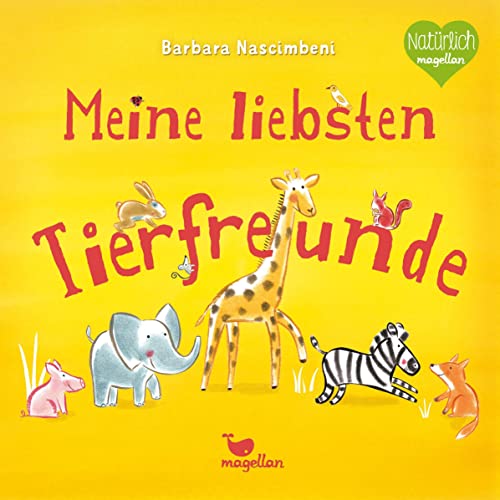 Meine liebsten Tierfreunde: Ein Pappbilderbuch zum Vorlesen für Kinder ab 2 Jahren