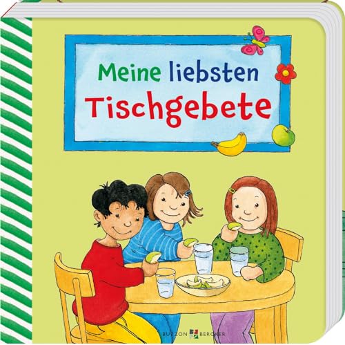 Meine liebsten Tischgebete (Gebete - Kinder)