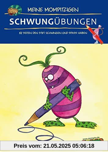 Meine mompitzigen Schwungübungen: Motivierend bunte Übungen zur Graphomotorik (1. Klasse)
