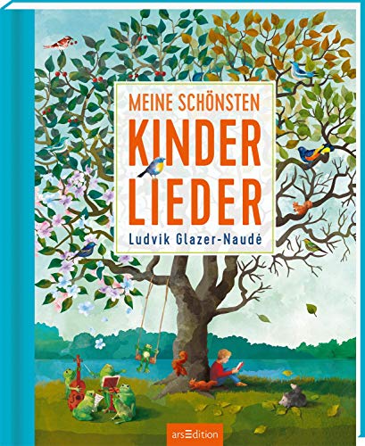 Meine schönsten Kinderlieder: Hausbuch mit den bekanntesten Kinderliedern für die ganze Familie von Ars Edition