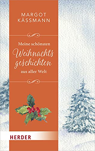 Meine schönsten Weihnachtsgeschichten aus aller Welt