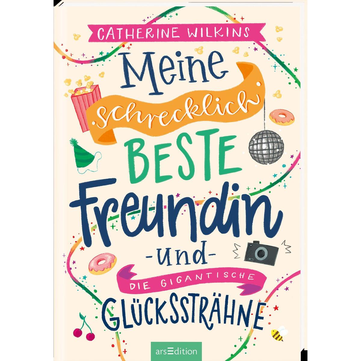 Meine schrecklich beste Freundin und die gigantische Glückssträhne (Meine schrec... Meine schrecklich beste Freundin und die gigantische Glückssträhne (Meine schrec... von Ars Edition GmbH