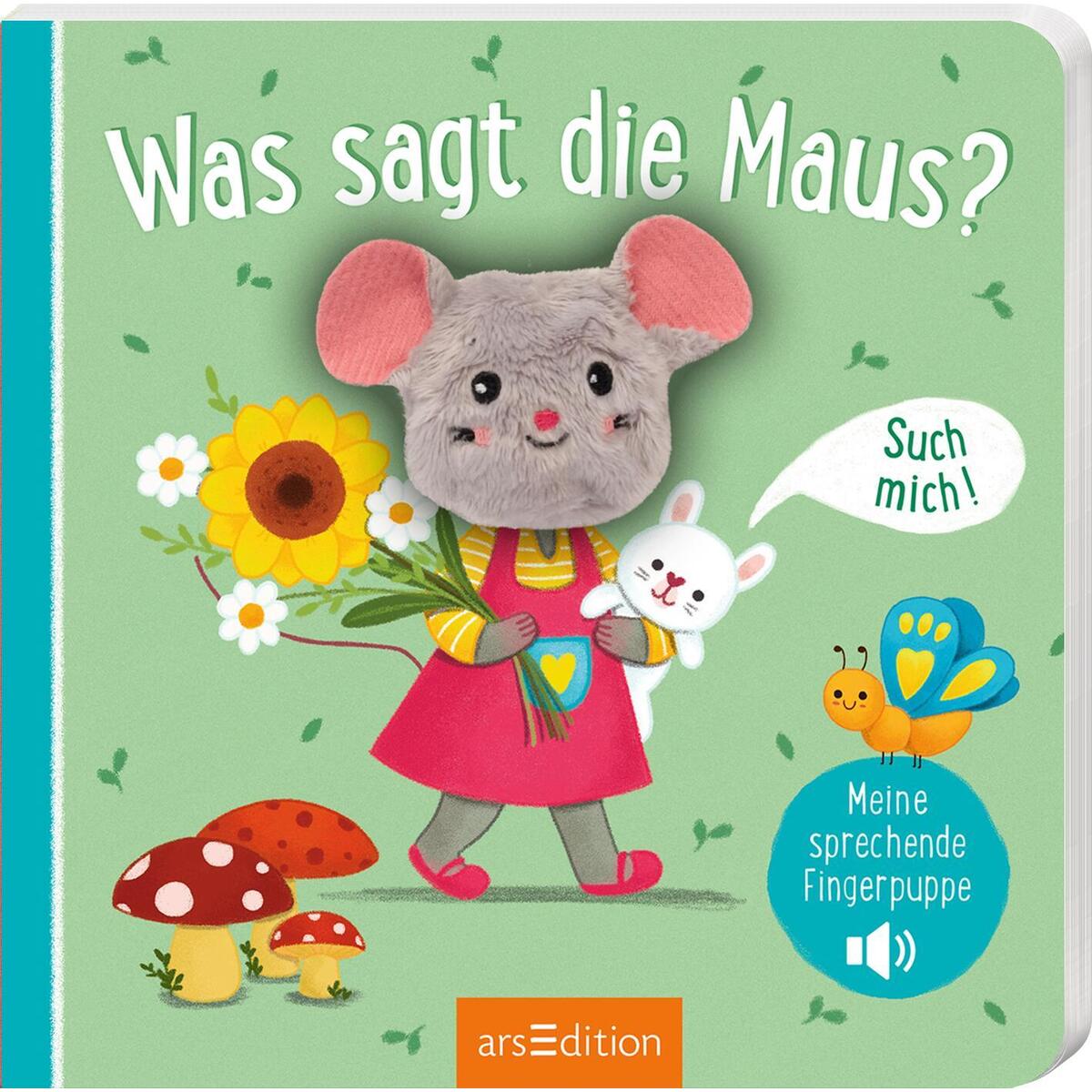 Meine sprechende Fingerpuppe: Was sagt die Maus? von Ars Edition GmbH