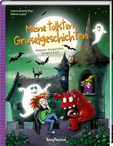 Meine tollsten Gruselgeschichten: Monster, Gespenster, Vampire & Co (Das Vorlesebuch mit verschiedenen Geschichten für Kinder ab 5 Jahren)