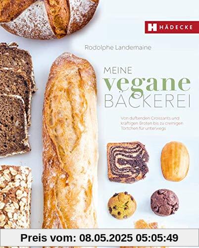 Meine vegane Bäckerei: Von duftenden Croissants und kräftigen ­Broten bis zu cremigen Törtchen für unterwegs