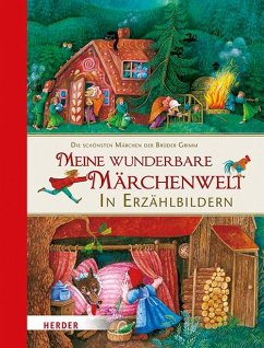Meine wunderbare Märchenwelt in Erzählbildern von Kerle / kizz im Herder
