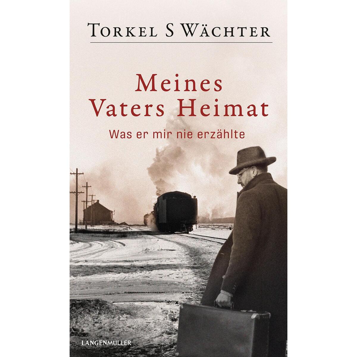 Meines Vaters Heimat von Langen - Mueller Verlag