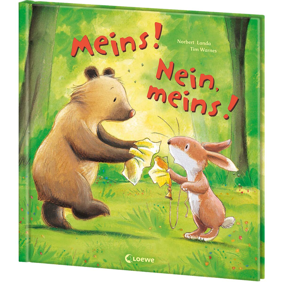 Meins! Nein, meins! Meins! Nein, meins! von Loewe Verlag GmbH