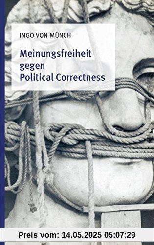 Meinungsfreiheit gegen Political Correctness.