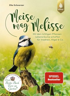 Meise mag Melisse von Verlag Eugen Ulmer