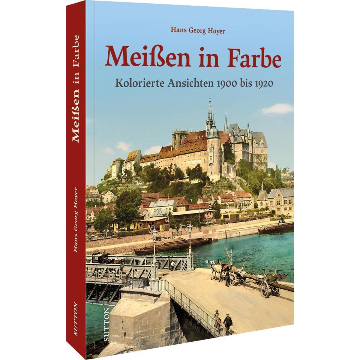 Meißen in Farbe von Sutton Verlag GmbH