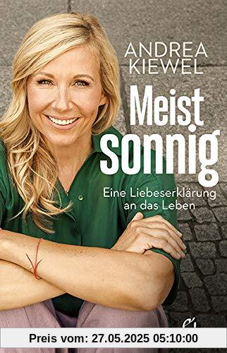 Meist sonnig: Eine Liebeserklärung an das Leben