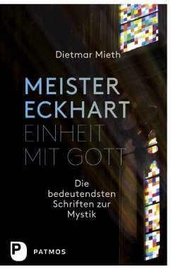 Meister Eckhart - Einheit mit Gott von Patmos Verlag