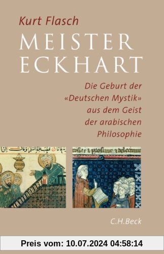 Meister Eckhart: Die Geburt der 'Deutschen Mystik' aus dem Geist der arabischen Philosophie