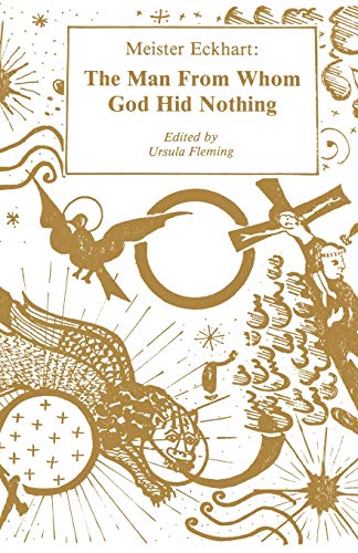 Meister Eckhart: The Man from Whom God Hid Nothing Meister Eckhart: The Man from Whom God Hid Nothing von Gracewing
