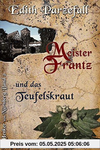Meister Frantz und das Teufelskraut (Henker von Nürnberg)