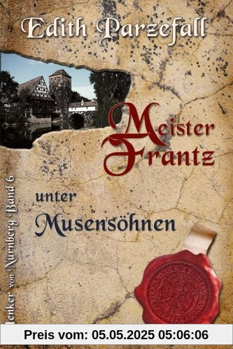 Meister Frantz unter Musensöhnen (Henker von Nürnberg)