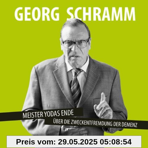 Meister Yodas Ende: Über die Zweckentfremdung der Demenz Meister Yodas Ende: Über die Zweckentfremdung der Demenz
