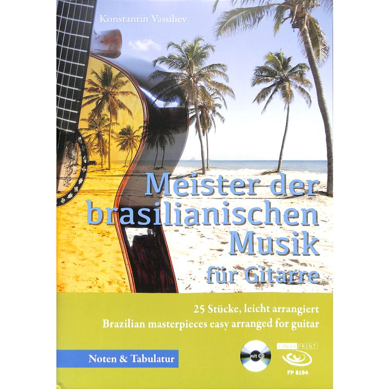 Meister der brasilianischen Musik Meister der brasilianischen Musik