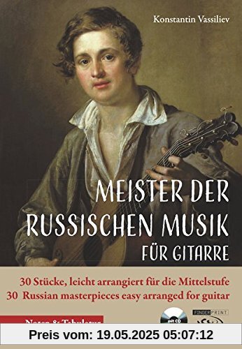 Meister der russischen Musik für Gitarre: 30 Stücke, leicht arrangiert für die Mittelstufe 30 Russian masterpieces easy arranged for guitar - Noten & Tabulatur