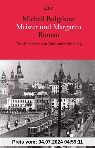 Meister und Margarita: Roman Neu übersetzt von Alexander Nitzberg