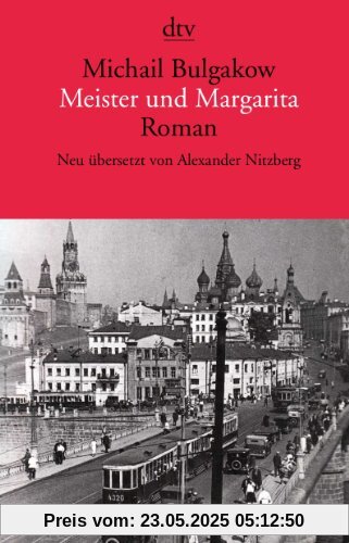 Meister und Margarita: Roman Neu übersetzt von Alexander Nitzberg Meister und Margarita: Roman Neu übersetzt von Alexander Nitzberg