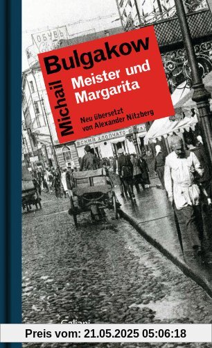 Meister und Margarita: Roman - Neu übersetzt von Alexander Nitzberg