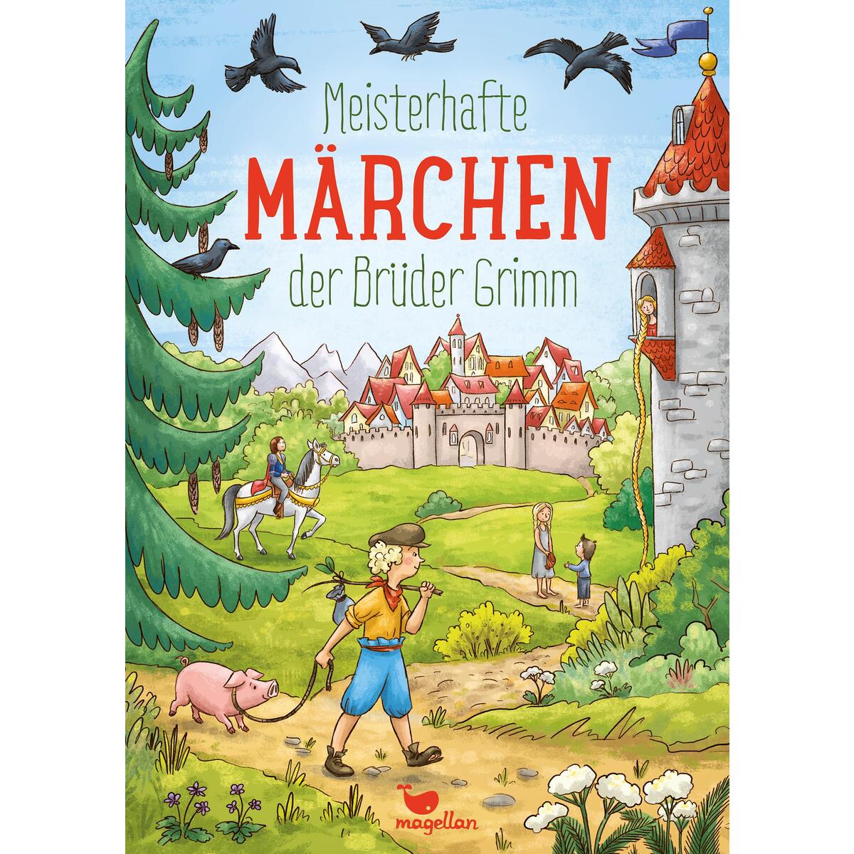 Meisterhafte Märchen der Brüder Grimm von Magellan GmbH