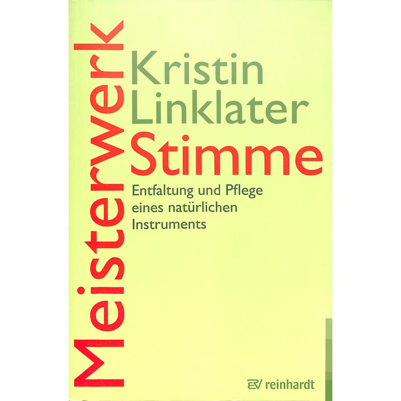 Meisterwerk Stimme | Entfaltung und Pflege eines natürlichen Instruments