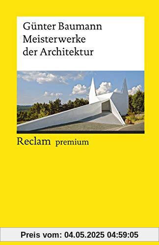 Meisterwerke der Architektur (Reclams Universal-Bibliothek)